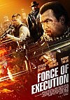 Ejecución Extrema (Force of Execution)